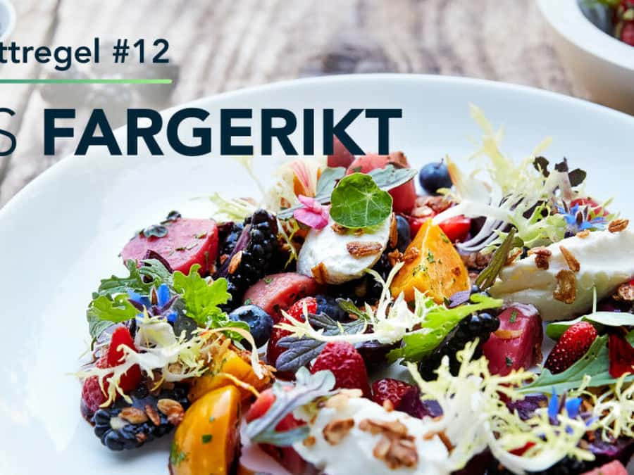 Matvettregel #12 – Spis mer fargerikt